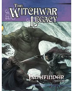 The Witchwar Legacy: A Pathfinder RPG Adventure for Level 17
