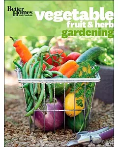 better homes and gardens Vegetable, Fruit & Herb Gardening