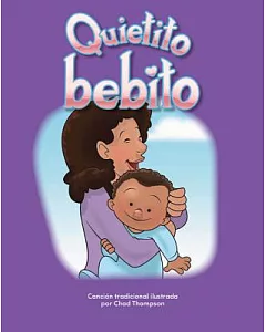 Quietito bebito / Hush, Little Baby: Families