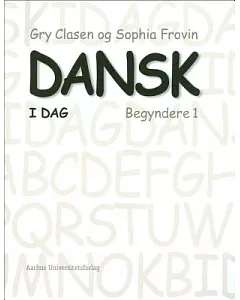 Dansk I Dag: Begyndere 1