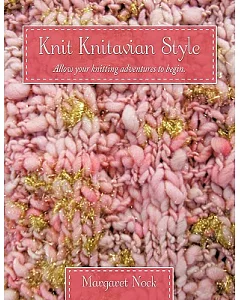 Knit Knitavian Style: Allow Your Knitting Adventures to Begin.