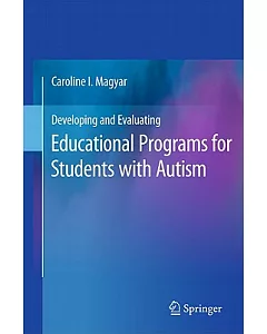 Developing and Evaluating Educational Programs for Students With Autism