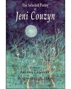 The Selected Poetry of Jeni Couzyn