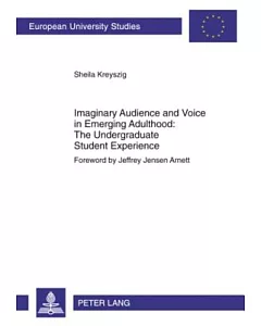 Imaginary Audience and Voice in Emerging Adulthood: The Undergraduate Student Experience