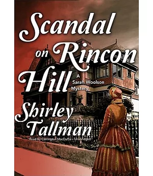 Scandal on Rincon Hill: Library Edition