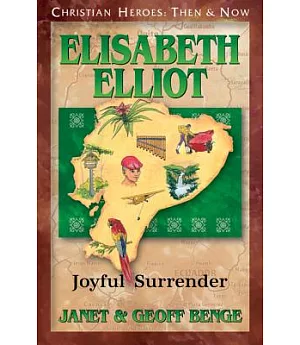 Elisabeth Eliot: Joyful Surrender