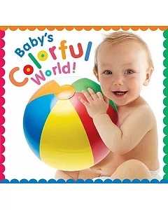 Baby’s Colorful World!