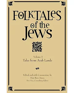 Folktales of the Jews: Tales from Arab Lands