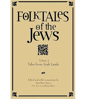 Folktales of the Jews: Tales from Arab Lands