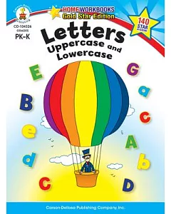 Letters Uppercase and Lowercase Grades Pk-k: Gold Star Edition