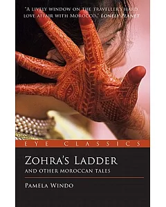 Zohra’s Ladder: And Other Moroccan Tales