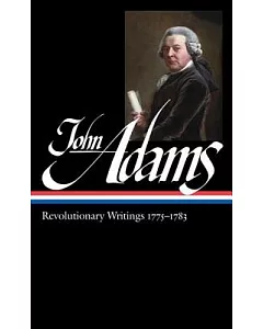 john Adams: Revolutionary Writings, 1775-1783