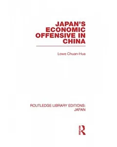Japan’s Economic Offensive in China