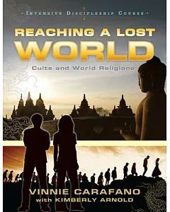 Reaching a Lost World: Cults and World Religions