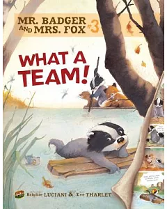 Mr. Badger and Mrs. Fox 3: What a Team!