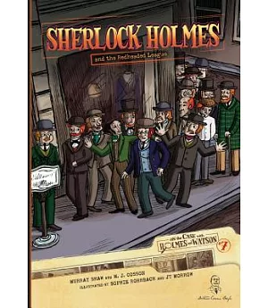On the Case with Holmes and Watson 7: Sherlock Holmes and the Redheaded League