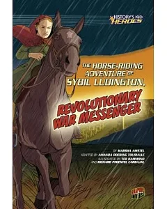 The Horse-riding Adventure of Sybil Ludington, Revolutionary War Messenger