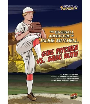 The Baseball Adventure of Jackie Mitchell, Girl Pitcher Vs. Babe Ruth