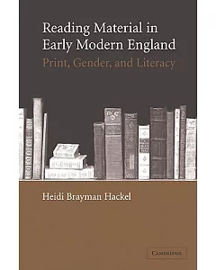 Reading Material in Early Modern England: Print, Gender, and Literacy