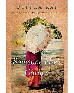 Someone Else’s Garden: A Novel