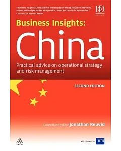 Business Insights: China: Practical Advice on Operational Strategy and Risk Management
