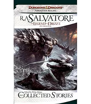 The Collected Stories: The Legend of Drizzt Anthology