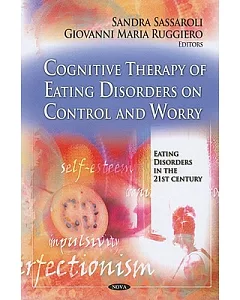 Cognitive Therapy of Eating Disorders on Control and Worry