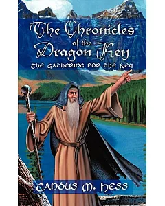 The Chronicles of the Dragon Key: The Gathering for the Key