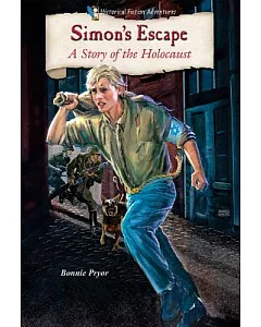 Simon’s Escape: A Story of the Holocaust