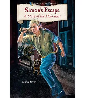Simon’s Escape: A Story of the Holocaust