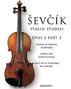 Sevcik Violin Studies - Opus 2, Part 3: School of Bowing Technique