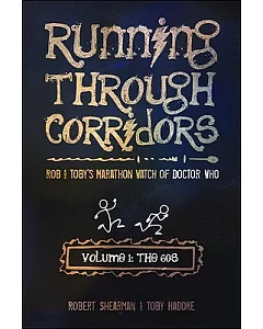 Running Through Corridors: Rob and Toby’s Marathon Watch of Doctor Who: the 60’s