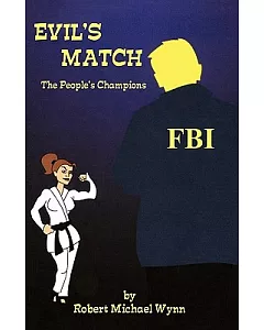 Evil’s Match: The People’s Champions