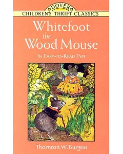 Whitefoot the Wood Mouse