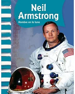 Neil Armstrong: Hombre en la luna/ American Biographies