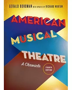 American Musical Theatre: A Chronicle