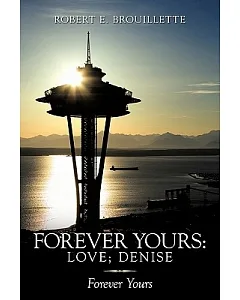 Forever Yours Love, Denise: Forever Yours