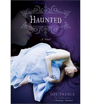 Haunted: The Riveting Sequel to Dreaming Anastasia