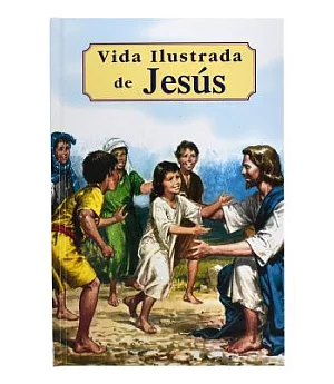 Vida Ilustrada de Jesus / Illustrated Life of Jesus