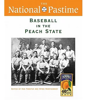 The National Pastime: Baseball in the Peach State, 2010