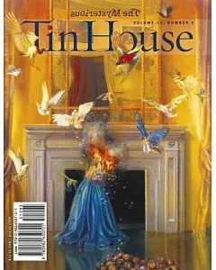 Tin House: The Mysterious: Spring 2011