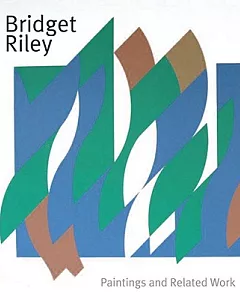 Bridget Riley: Paintings and Related Work