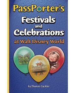 PassPorter’s Festivals and Celebrations at Walt Disney World