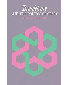 Baudelaire and the Poetics of Craft