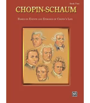 Chopin-Schaum: Based on Events and Episodes of Chopin’s Life, Book 2