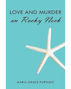 Love and Murder on Rocky Neck