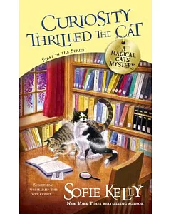 Curiosity Thrilled the Cat: Magical Cats Mystery