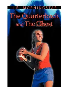 The Quarterback and the Ghost