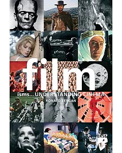Film...Isms: Understanding Cinema