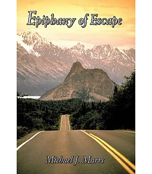 Epiphany of Escape